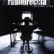 Der musikalische text LOVE IS THE DRUG von LIGABUE ist auch in dem Album vorhanden Radiofreccia: le canzoni (cd 2) (1998)