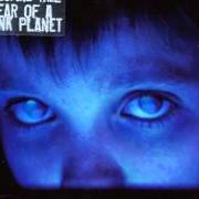 Der musikalische text SENTIMENTAL von PORCUPINE TREE ist auch in dem Album vorhanden Fear of a blank planet (2007)