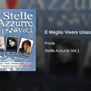 Der musikalische text E' MEGLIO VIVERE UNA SPIRITUALITÀ von POVIA ist auch in dem Album vorhanden La storia continua... la tavola rotonda (2007)