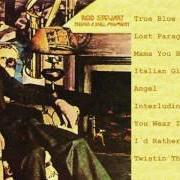 Der musikalische text I'D RATHER GO BLIND von ROD STEWART ist auch in dem Album vorhanden Never a dull moment (1972)
