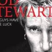 Der musikalische text THE MOTOWN SONG von ROD STEWART ist auch in dem Album vorhanden Some guys have all the luck (2008)