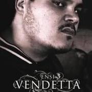 Der musikalische text IN FACCIA von ENSI ist auch in dem Album vorhanden Vendetta (2008)