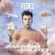 Der musikalische text SEGNI von FEDEZ ist auch in dem Album vorhanden Paranoia airlines (2019)
