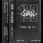 Der musikalische text THE HITCHER von 100 SLAIN ist auch in dem Album vorhanden This is it... - demo (1989)