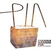 Der musikalische text MURA MURA von GIANNA NANNINI ist auch in dem Album vorhanden Pia come la canto io (2007)